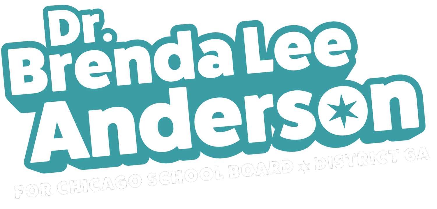 Dr. Brenda for Chicago Public Schools District 6A