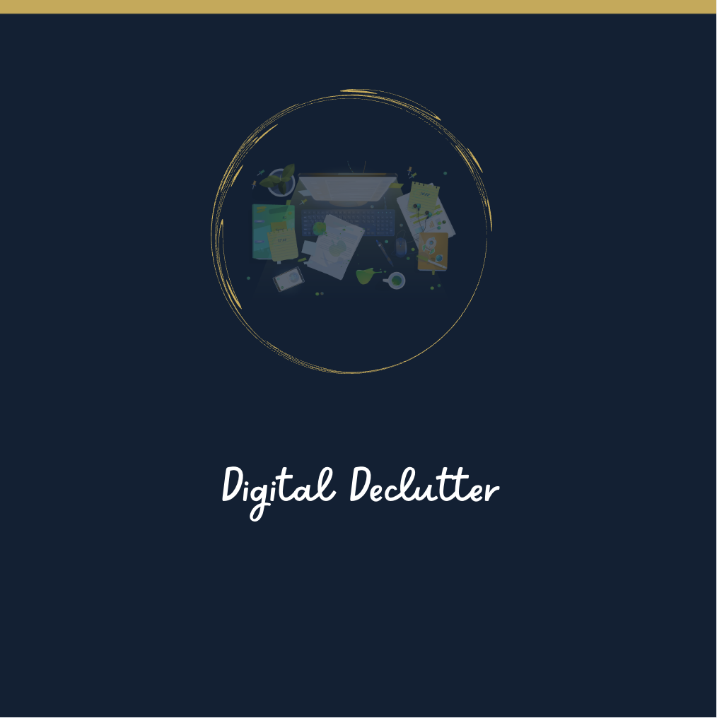 Digital Declutter