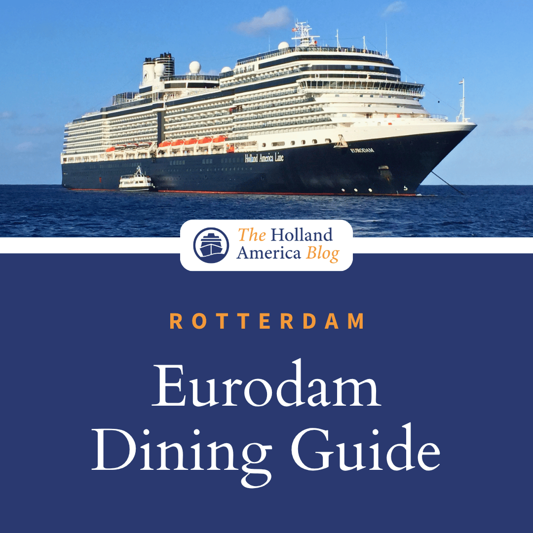 Eurodam Complete Restaurant, Bar, and Lounge Guide &amp; PDF Menus