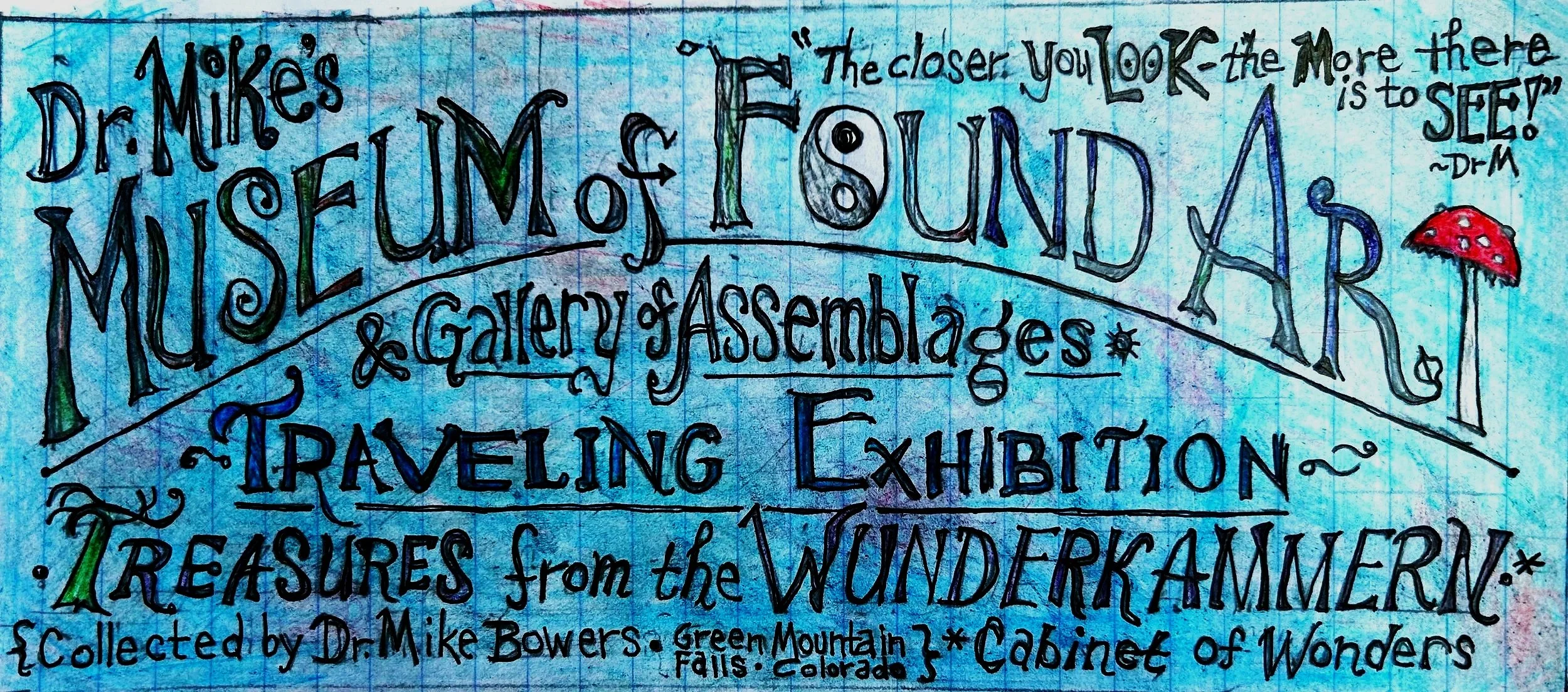 "Treasures from the Wunderkammern!" Museum of Found Art sign