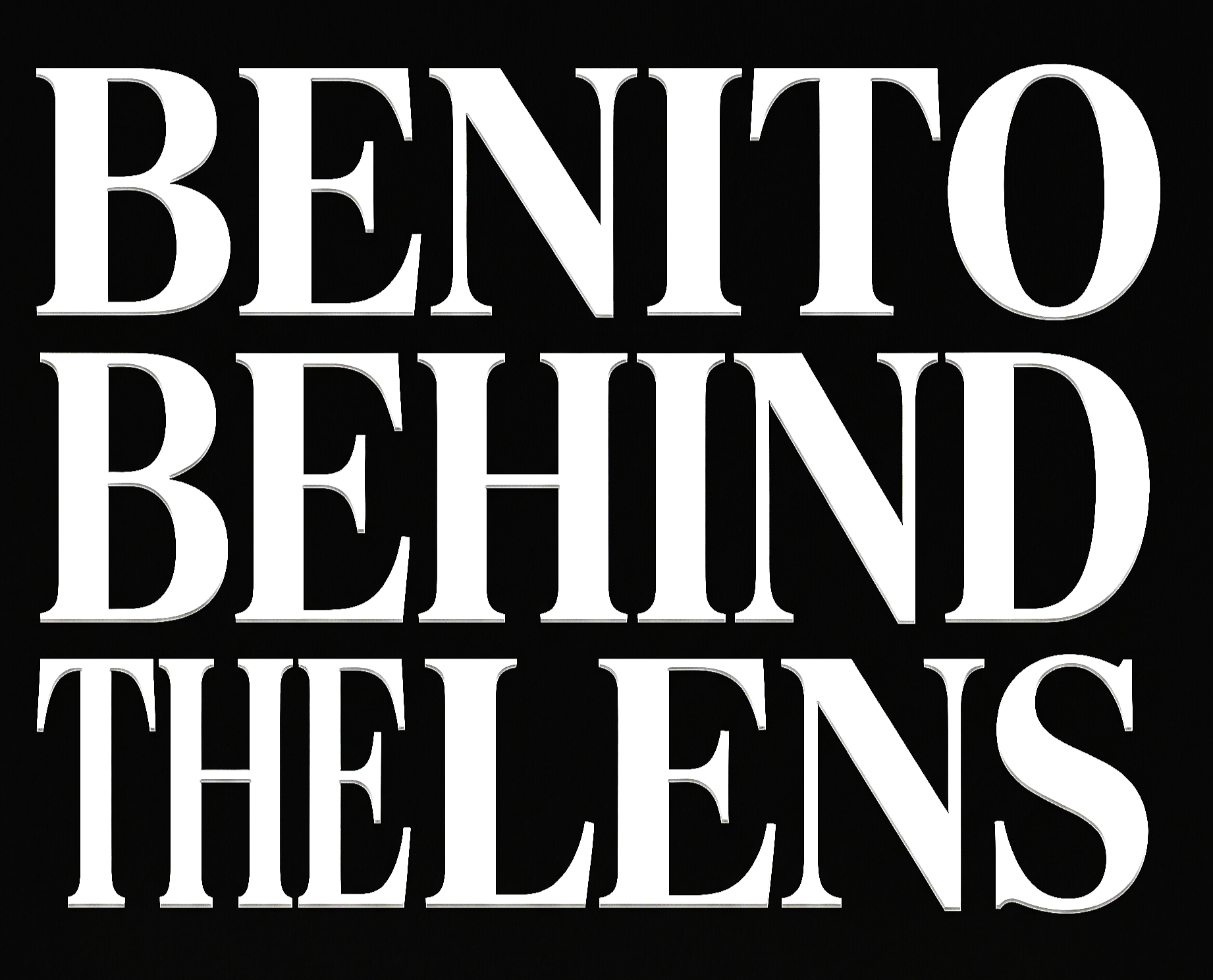 Bold white text on a black background saying 'BENTITO BEHIND THE TENTS'