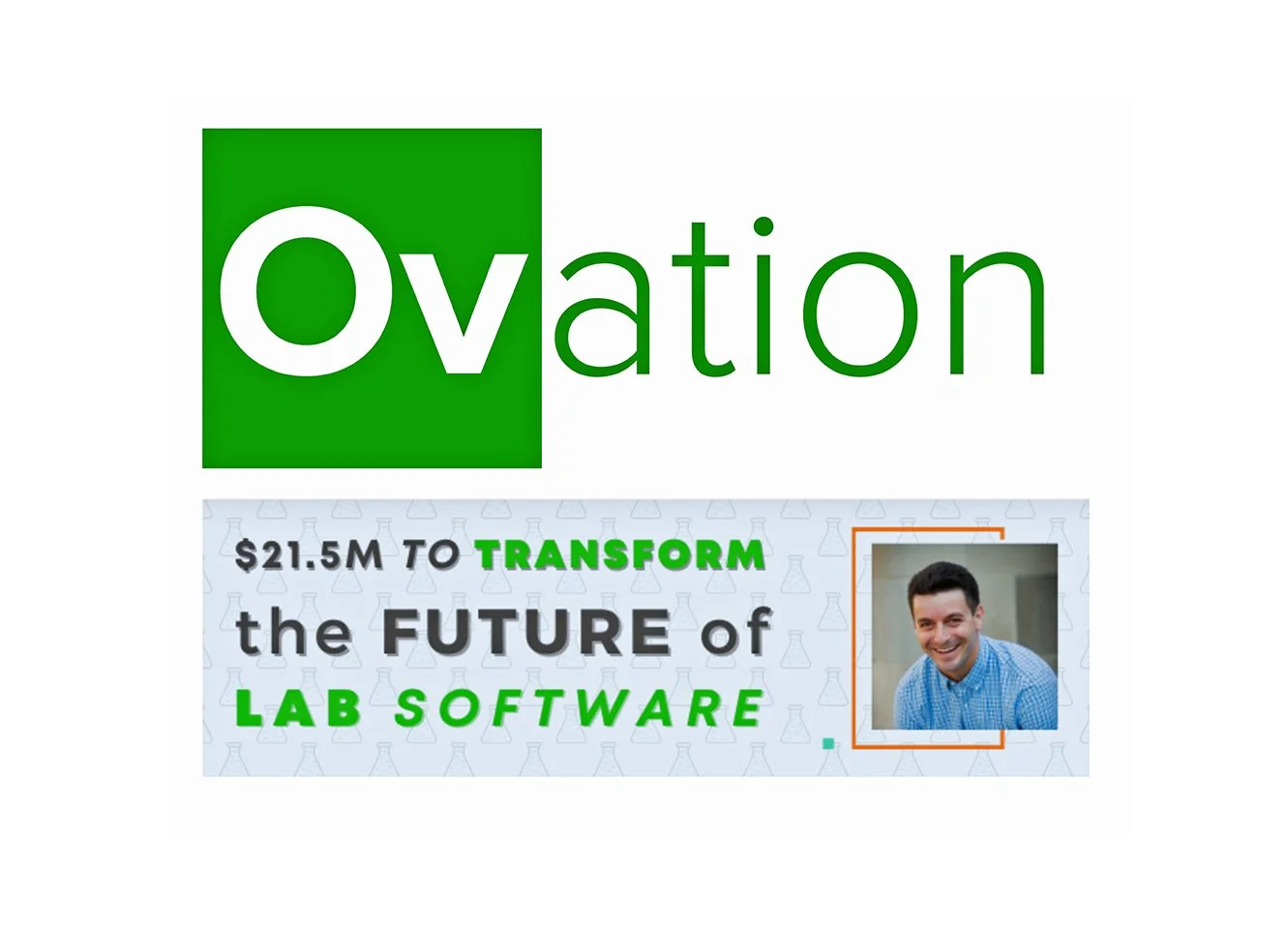 Ovation.io Completes $21.5 million Financing to Contribute to the Promise of Precision Medicine
