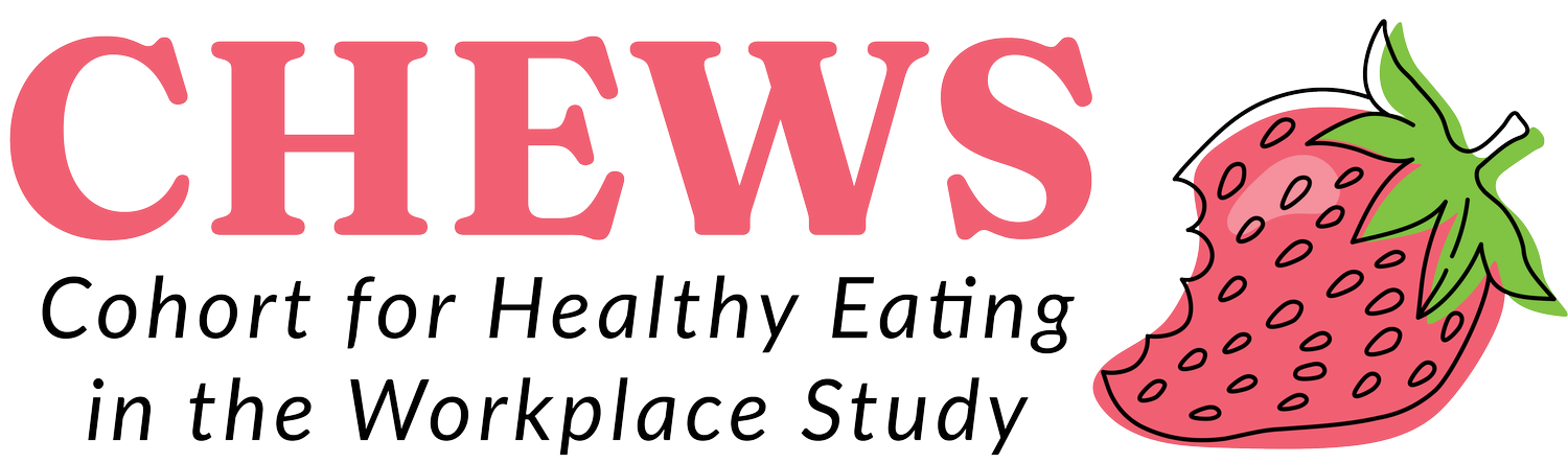 Cohort for Healthy Eating in the Workplace Study