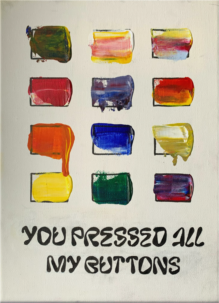 You pressed all my buttons.PNG
