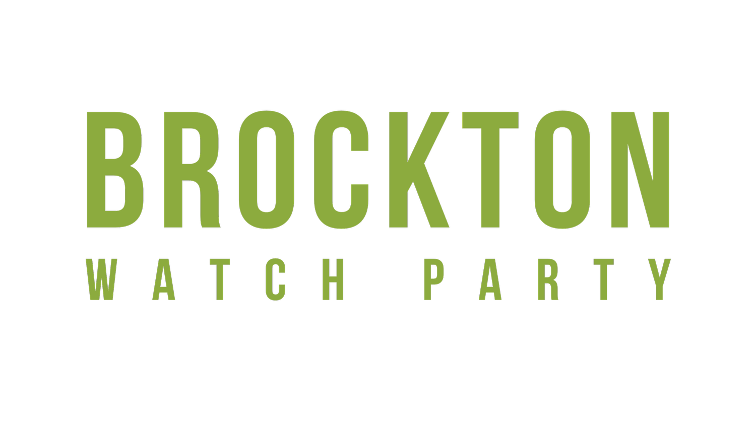 Brockton Watch Party