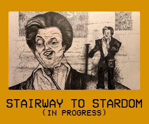 STAIRWAY TO STARDOM