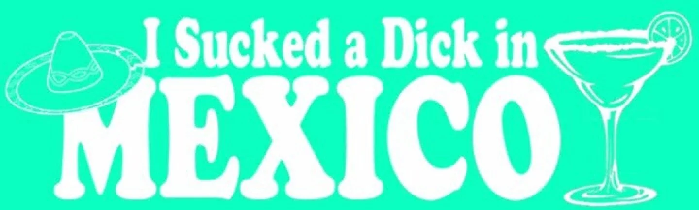 MEXICO BUMPER STICKER.jpg