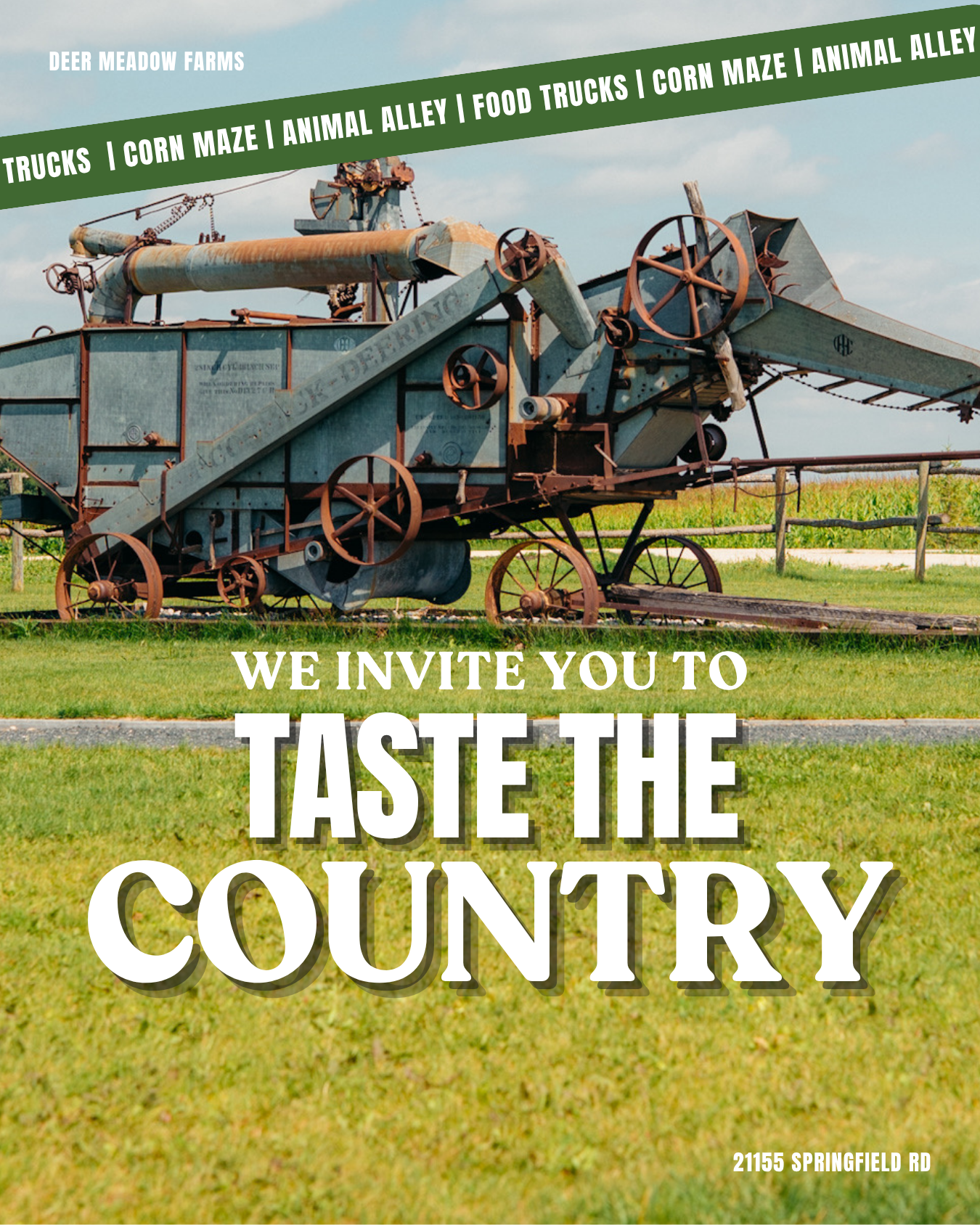 A rustic farm equipment display with a green banner advertising trucks, corn maze, animal alley, and food trucks at Deer Meadow Farms. Text invites visitors to taste the county at Springfield Road.