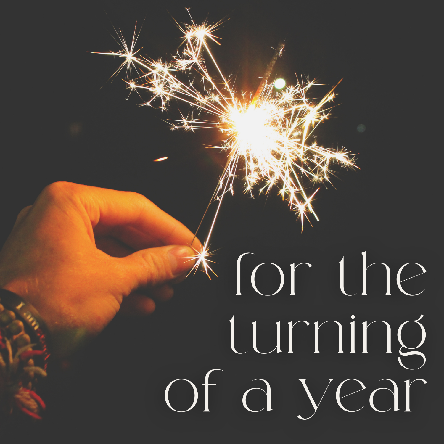 for the turning of a year