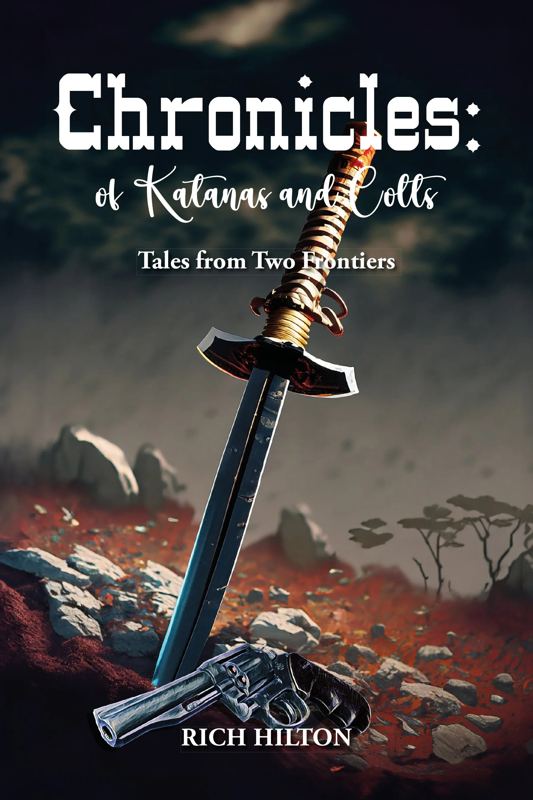 A book for 'Charonices of Katanas and Colts: Tales from Two Frontiers' featuring a sword with a golden handle and a revolver at the base of the handle. The background depicts a rocky terrain under a dark sky, with stylized trees on the horizon.