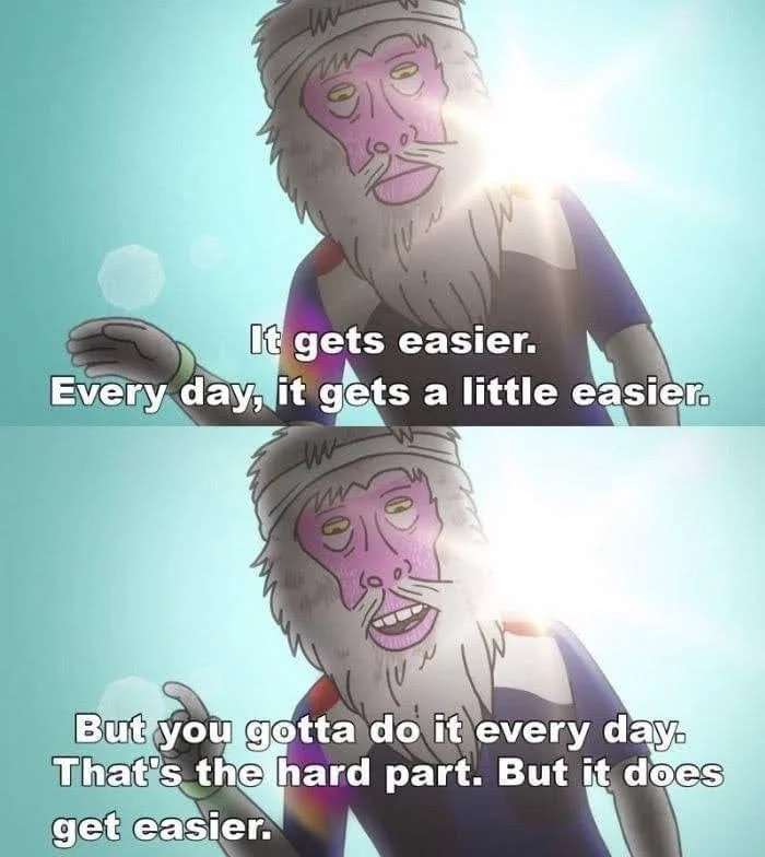 bojack it gets easier.JPG