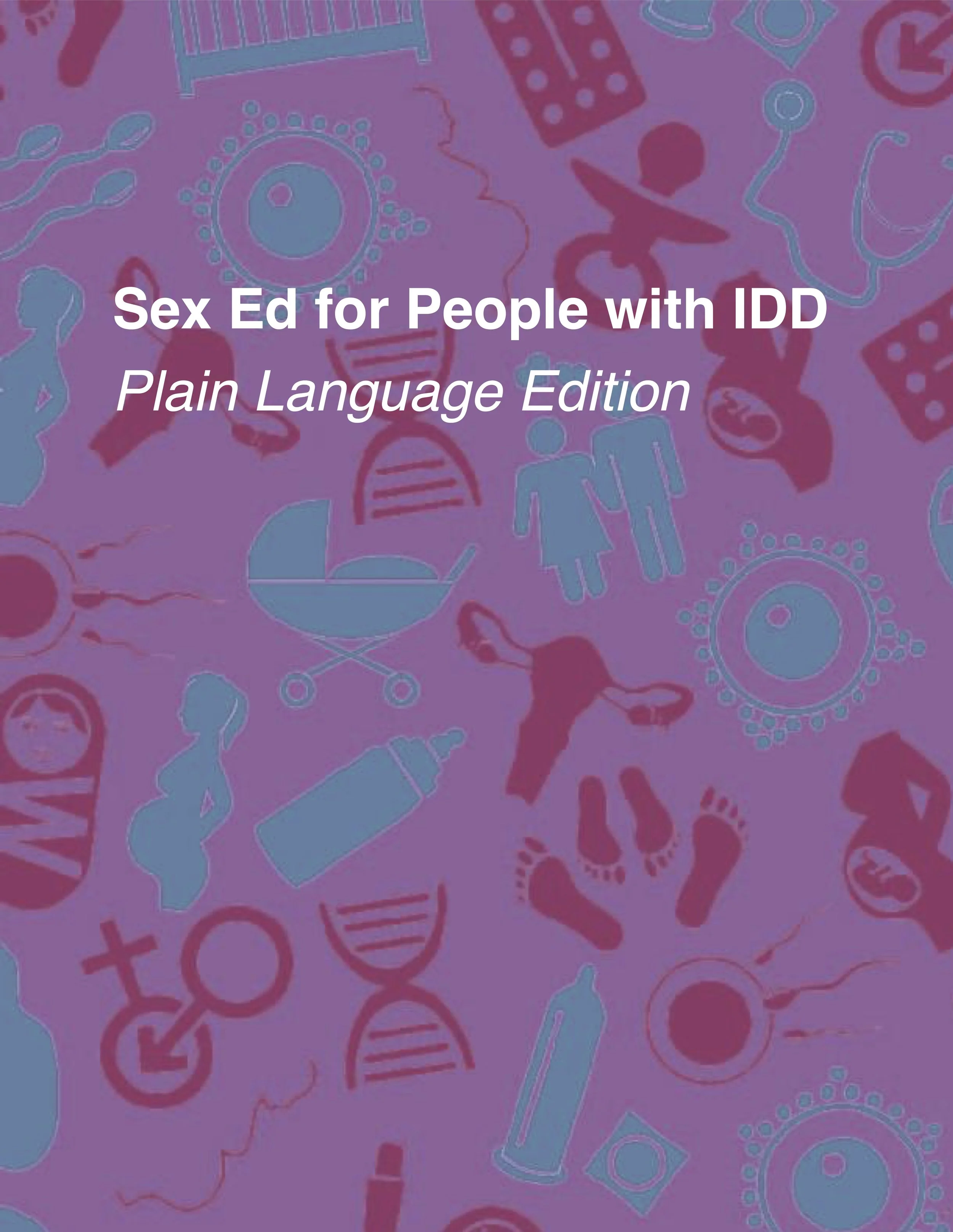 NCIL Sex Ed for People with IDD - Plain Language Edition