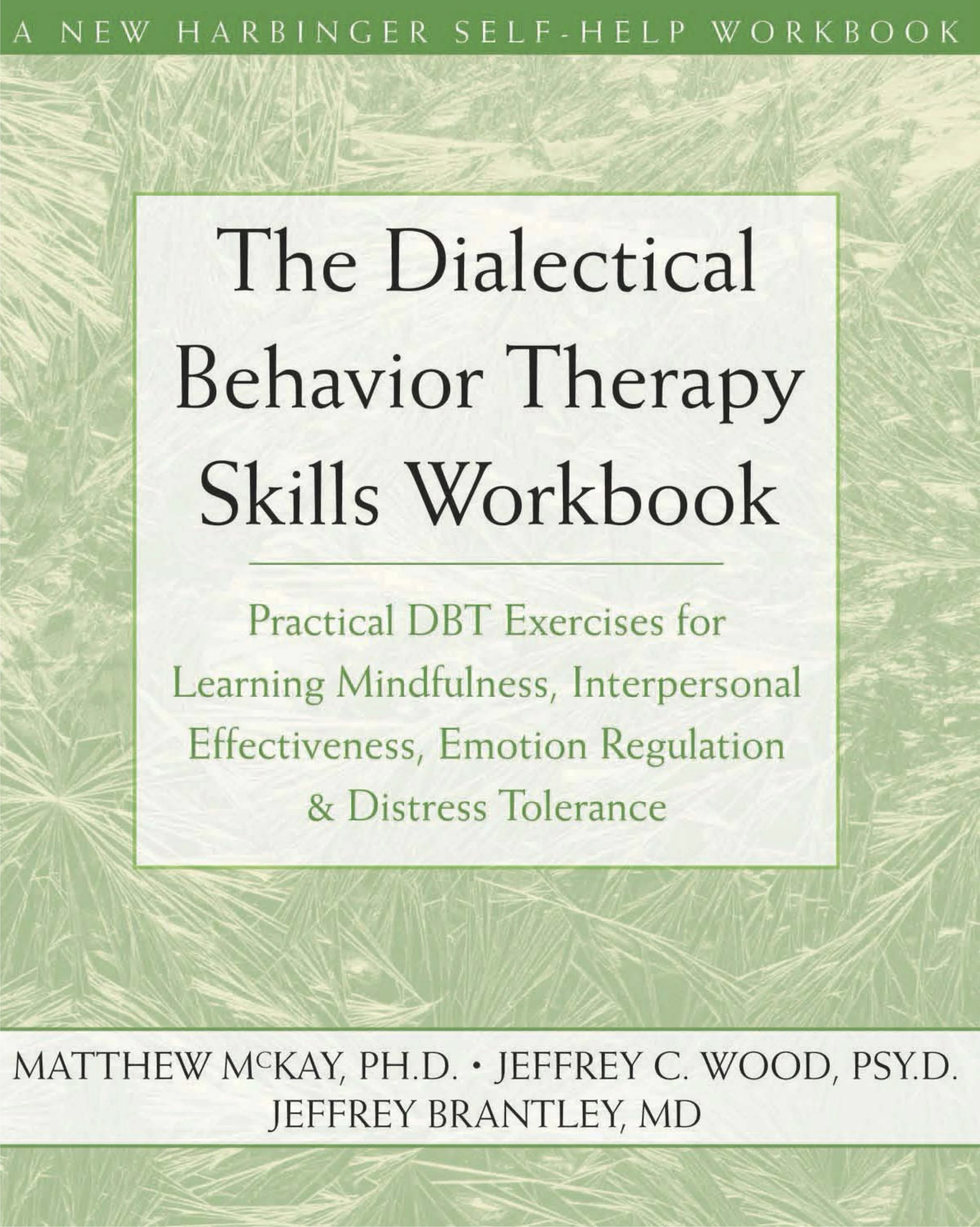 The Dialectical Behavior Therapy Skills Workbook.jpg