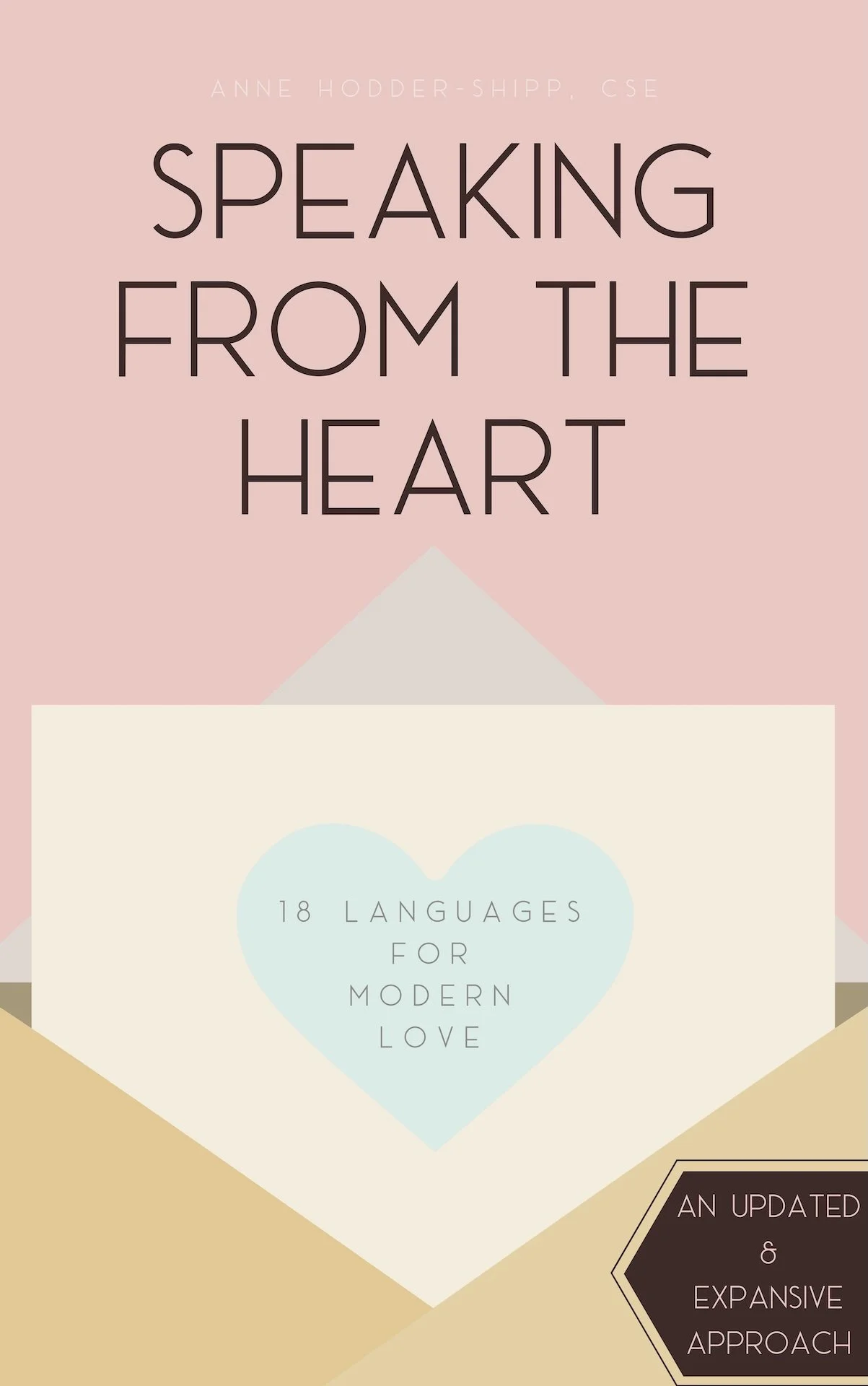 Speaking From the Heart - 18 Languages for Modern Love - Anne Hodder-Shipp