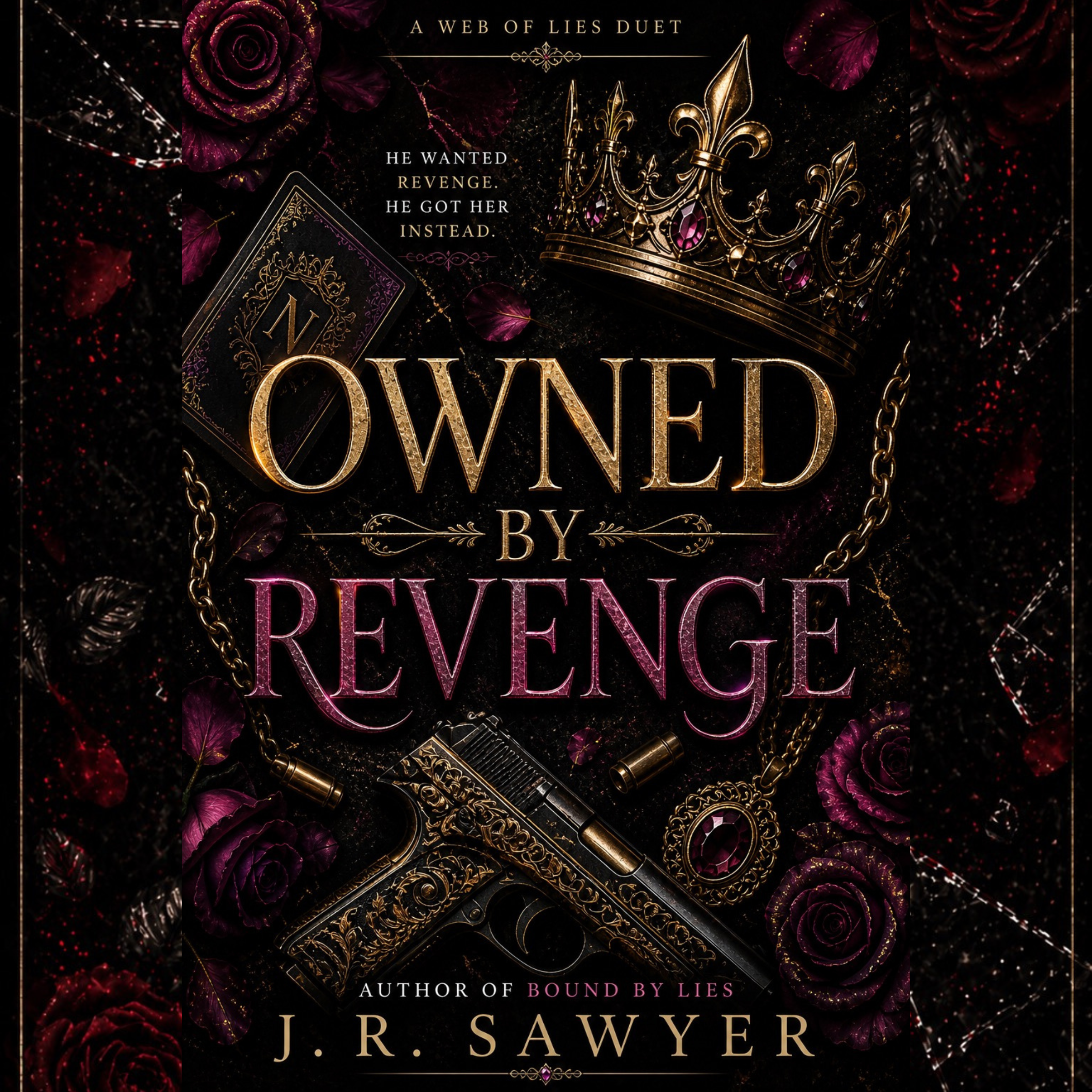 Owned by Revenge: A Web of Lies Duet Book 2