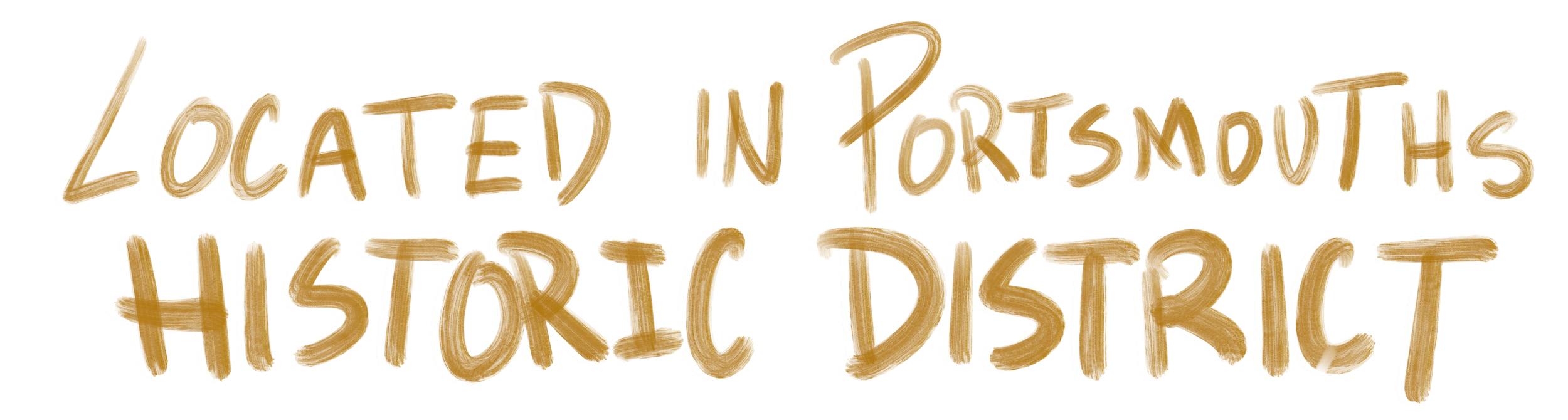 Text graphic that reads 'Located in Portsmouth Historical District' in gold, three-dimensional letters