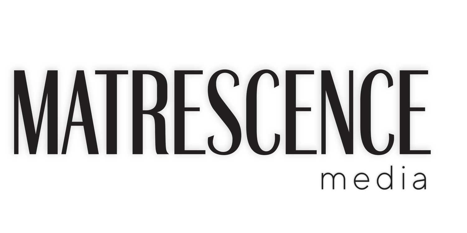 Matrescence Media