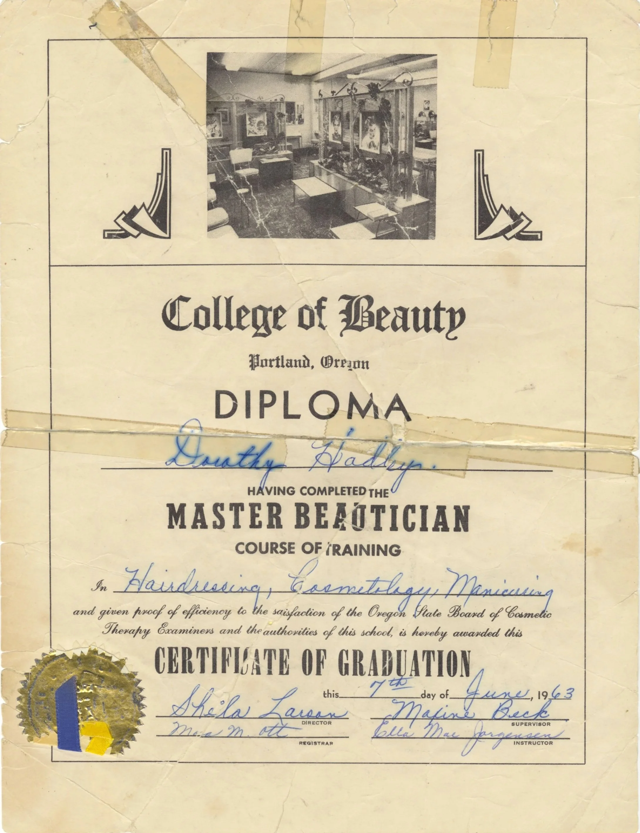 Diploma with simple black lettering. Diploma reads "College of Beauty, Portland, Oregon, Diploma." Dorothy Hadley's name is handwritten in blue ink, as is the date and name of instructor. There is a black and white photo of the beauty school shop.