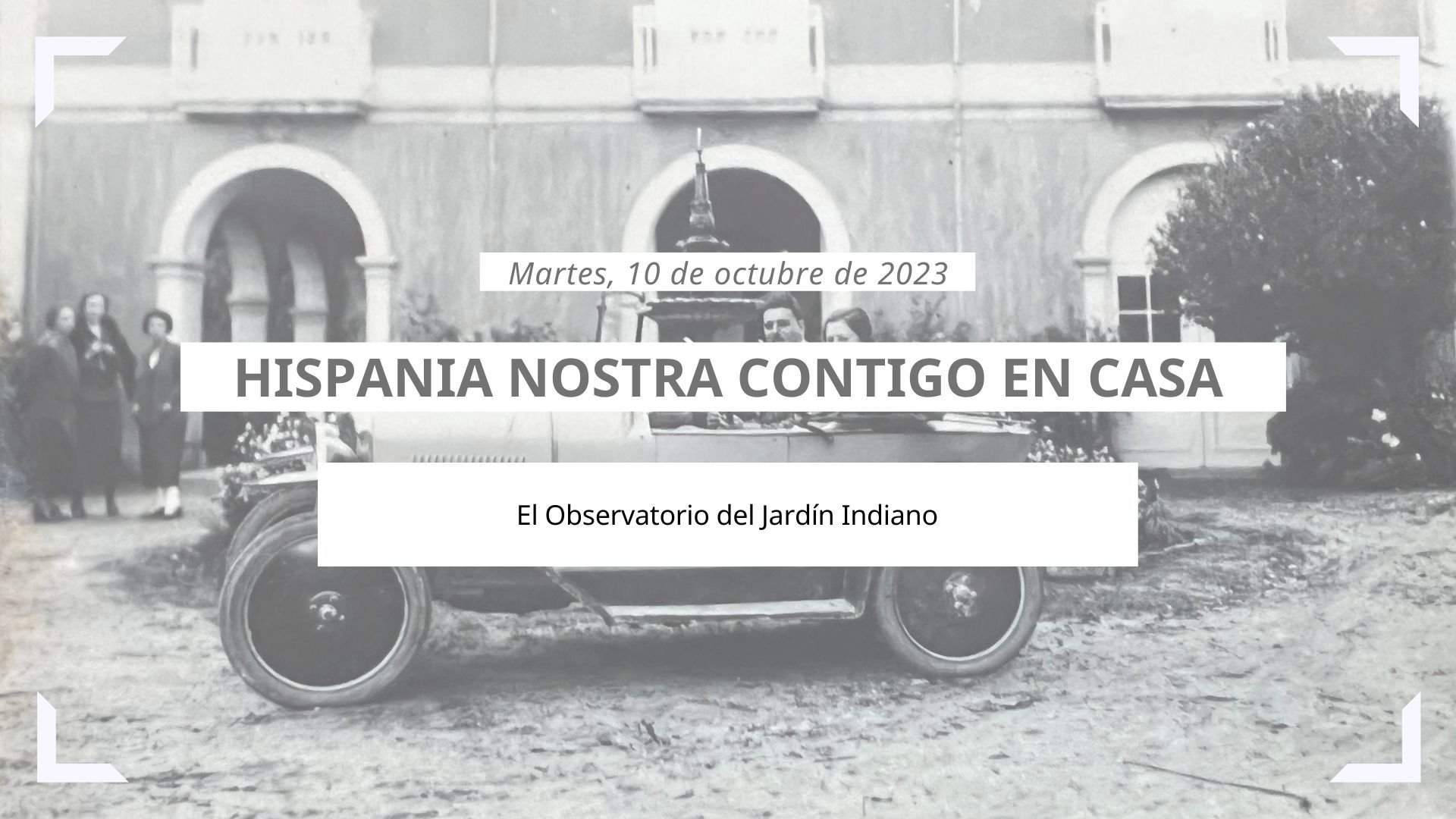 Conferencia Hispania Nostra: "El Observatorio del Jadín Indiano" - Daniel Valera