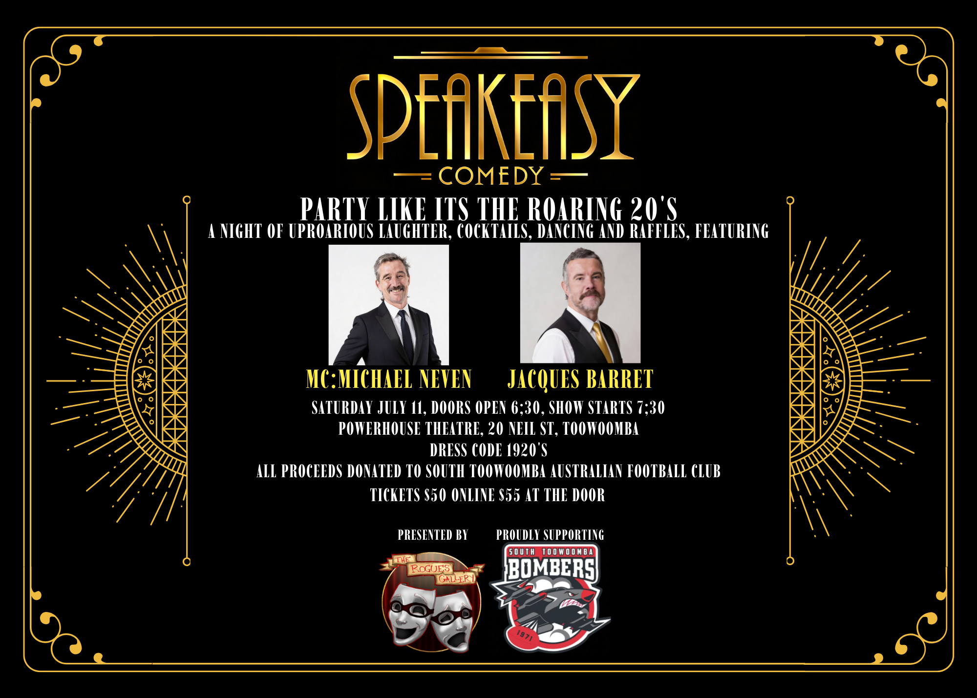 Event poster for a comedy show called 'Speakeasy Comedy' featuring MC Michael Neven and Jacques Barret, scheduled for Saturday, July 11, at Powerhouse Theatre in Toowoomba, Australia. The poster has a black background with gold decorative elements, includes photos of the two performers, details about the event, and logos of sponsors.