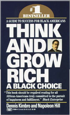 Book cover titled 'Think and Grow Rich: A Black Choice' by Dennis Kimbro and Napoleon Hill, with a quote and gold #1 bestseller badge.