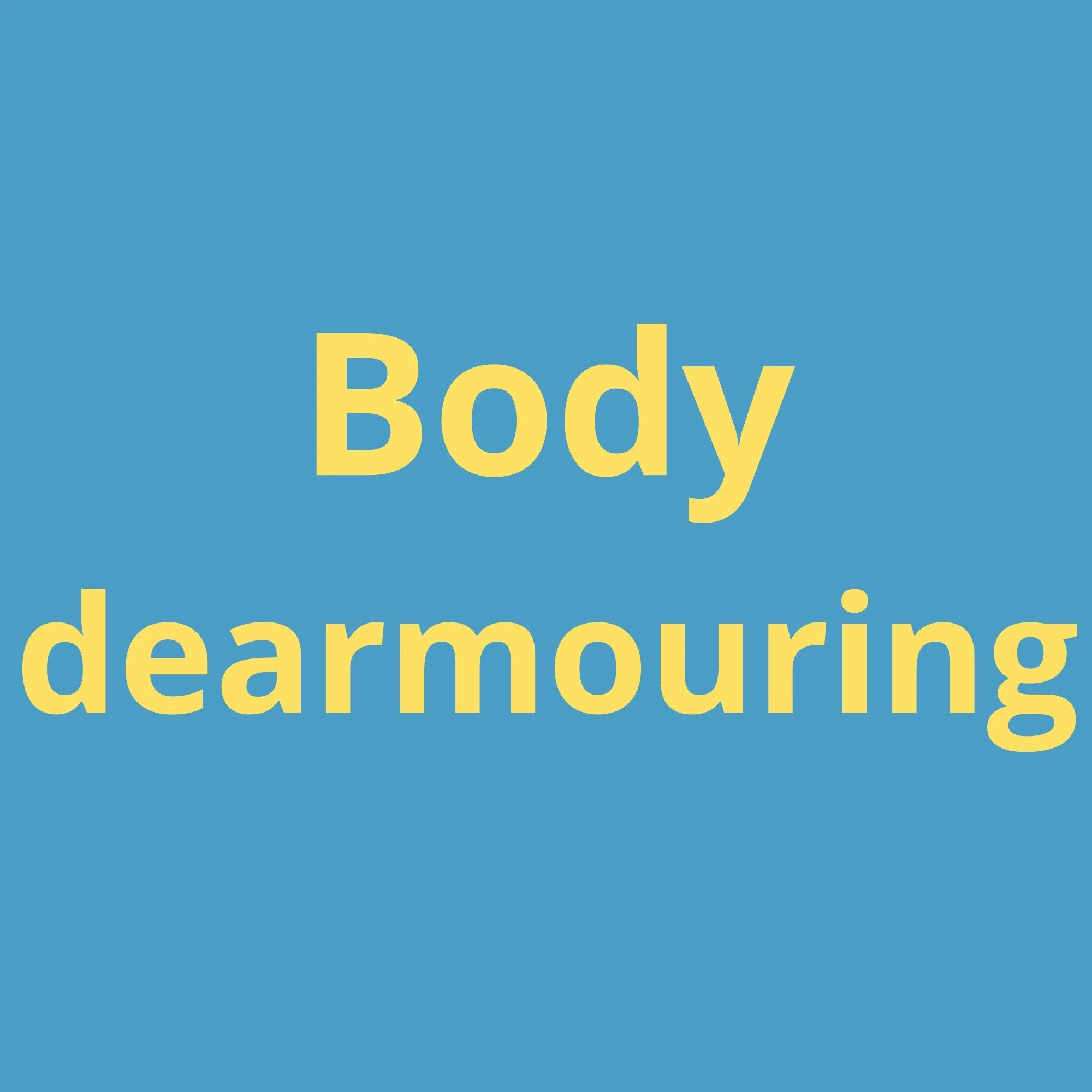 Body dearmouring