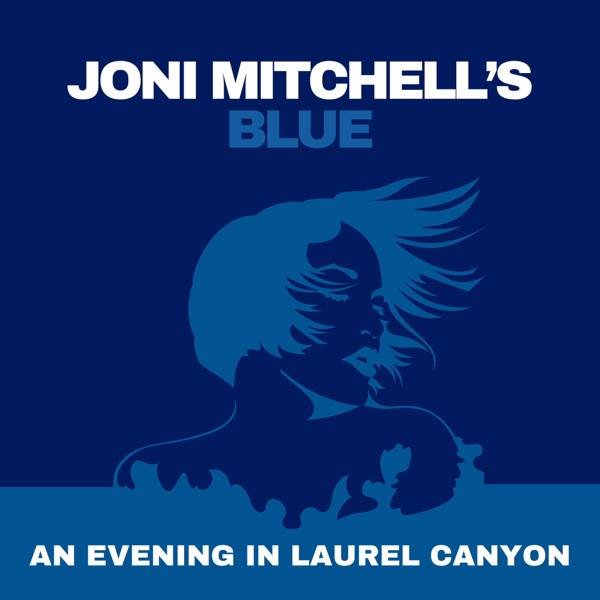 Joni Mitchell's Blue More Info/Tickets
