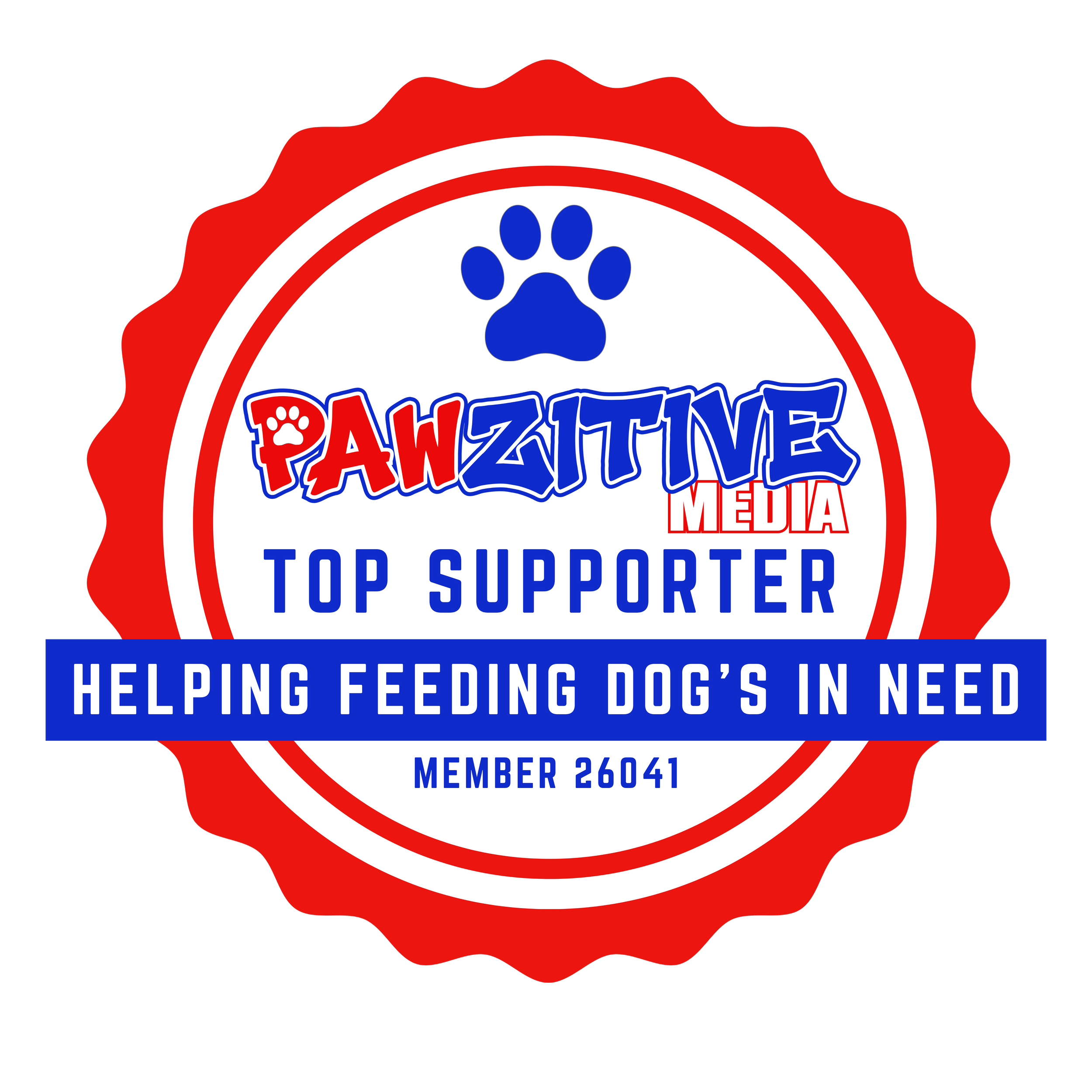 Red, white, and blue award ribbon badge with a blue paw print in the center and the words 'Pawzitive Top Supporter' in bold letters, honoring a member number 26041 for helping feed dogs in need.