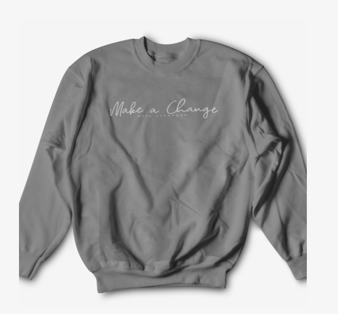 Make A Change Sweatshirt