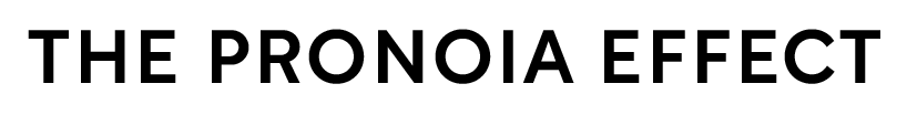 The Pronoia Effect