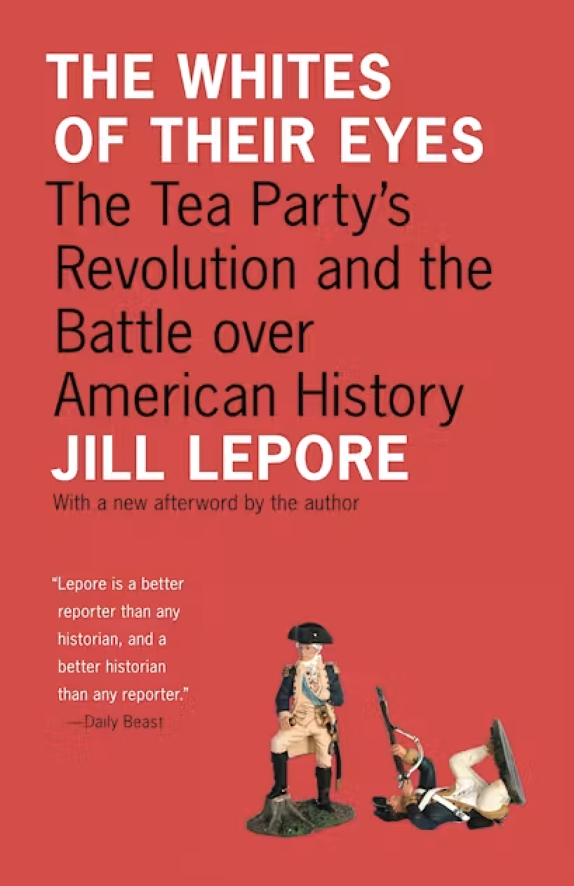 The Whites of Their Eyes — Jill Lepore