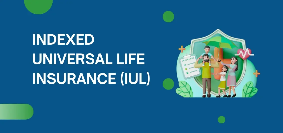 Indexed-Universal-Life-Insurance-IUL.webp