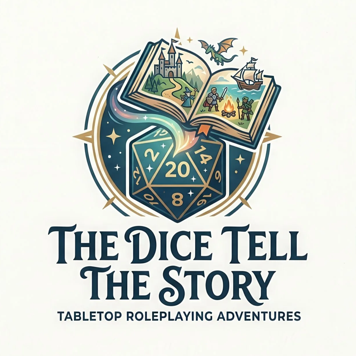 Logo for "The Dice Tell The Story," featuring an open storybook with a castle, a witch, a dragon, a ship, knights, and a campfire; a 20-sided die beneath, combined with a starry, cosmic background. Text reads "The Dice Tell The Story" and "Tabletop Roleplaying Adventures."