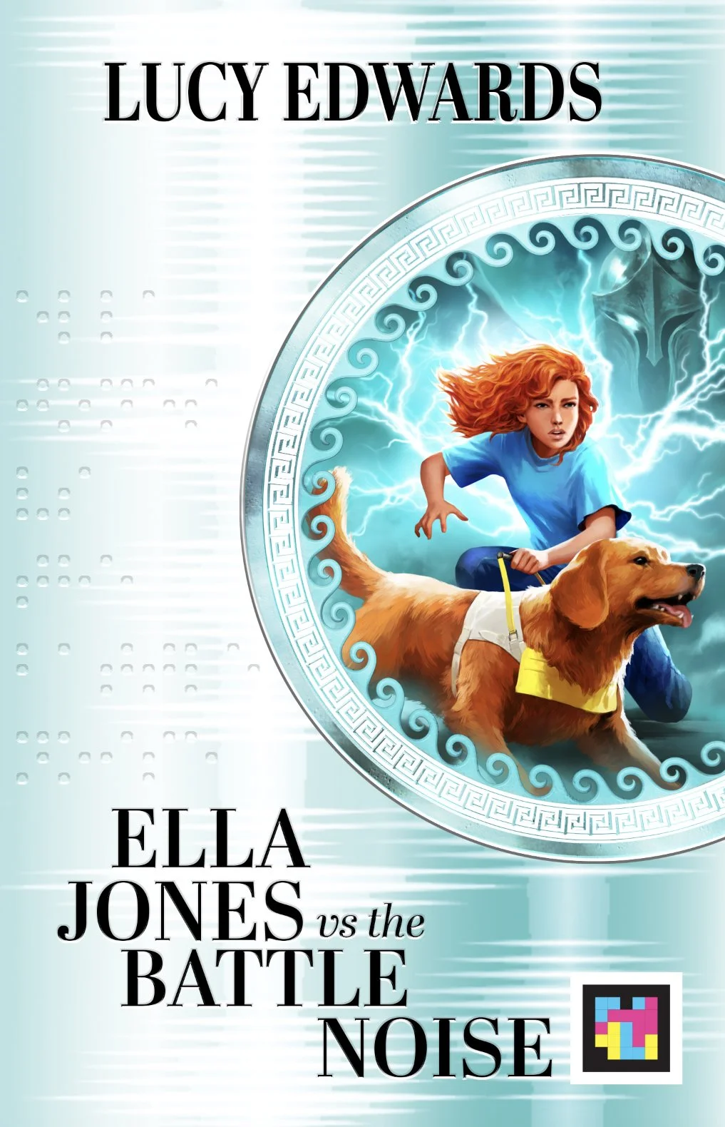Cover of Ella Jones Vs The Battle Noise by Lucy Edwards, showing red-haired Ella and guide dog Maisie in a teal lightning-filled circle on a pale blue background.