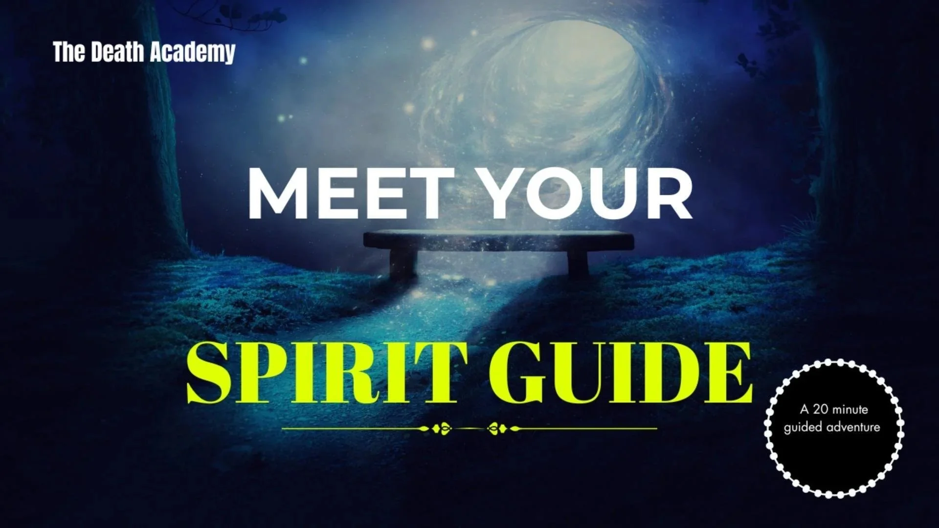 Guided Journey To Meet Your Spirit Guides