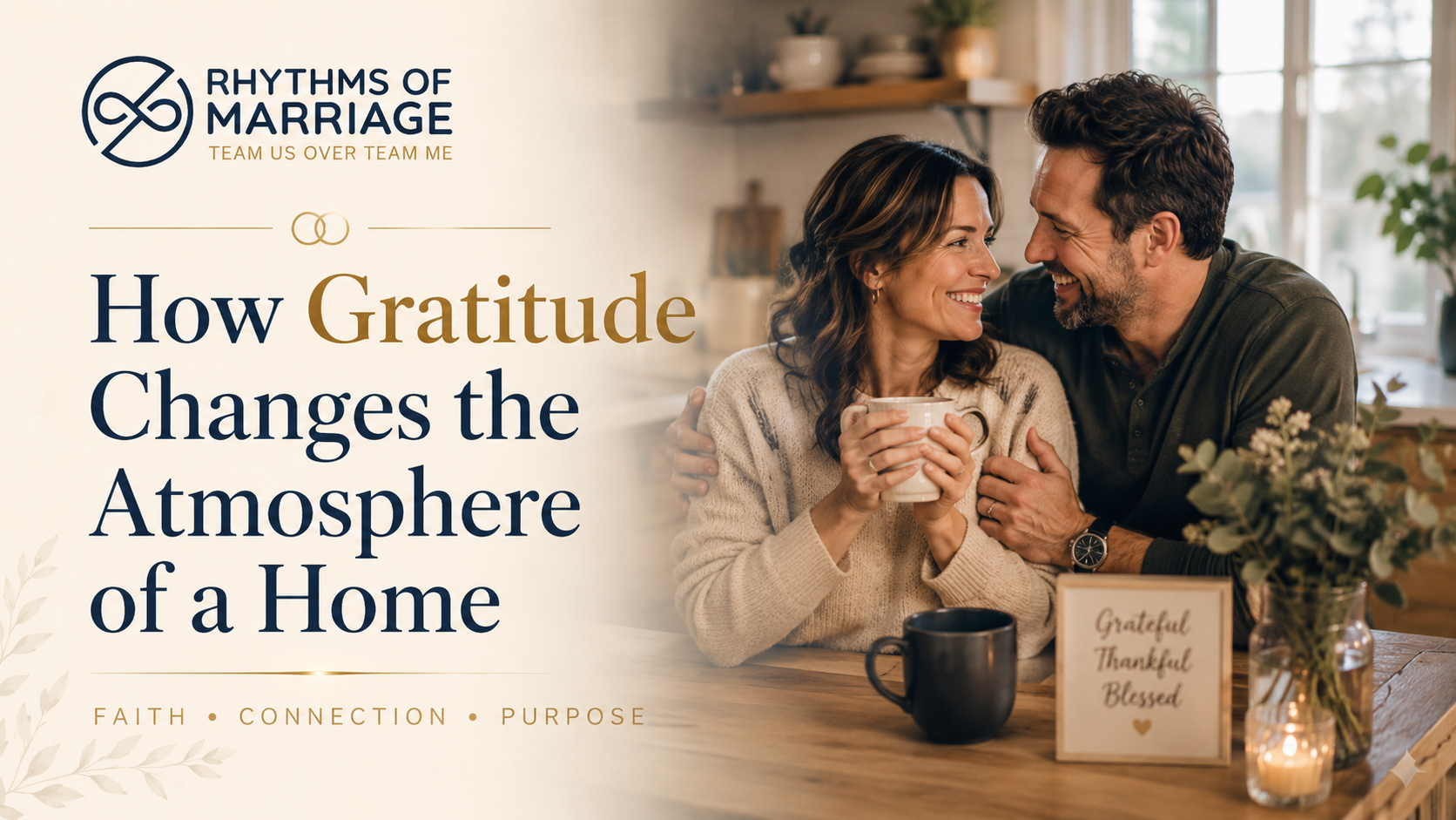 How Gratitude Changes the Atmosphere of a Home