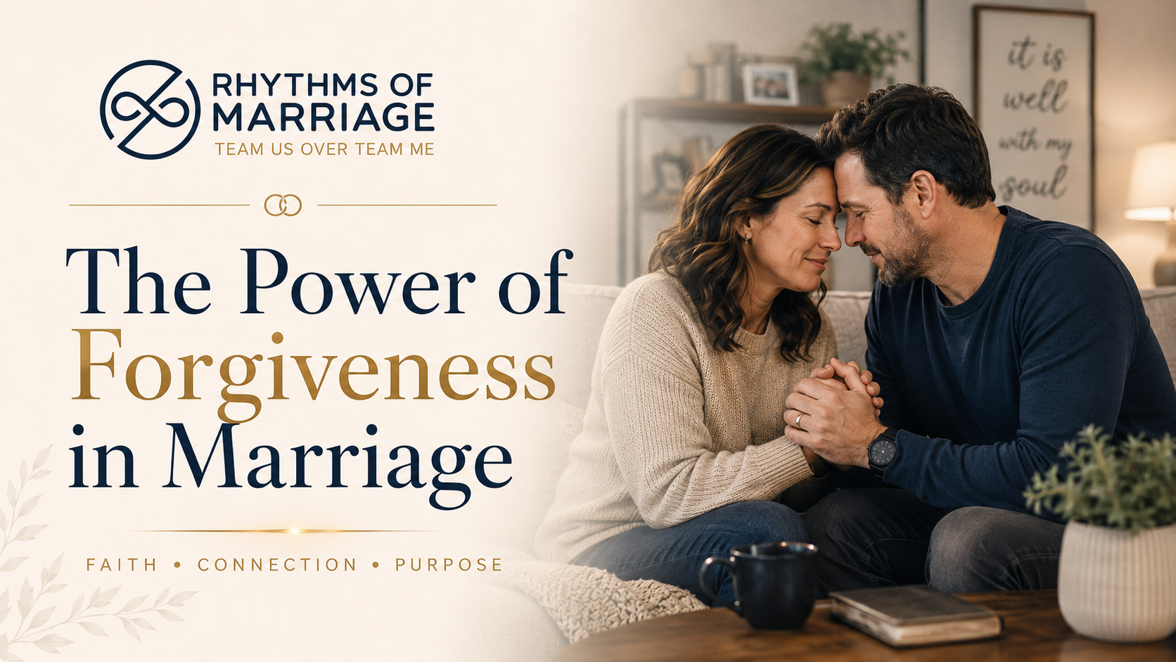 The Power of Forgiveness in Marriage