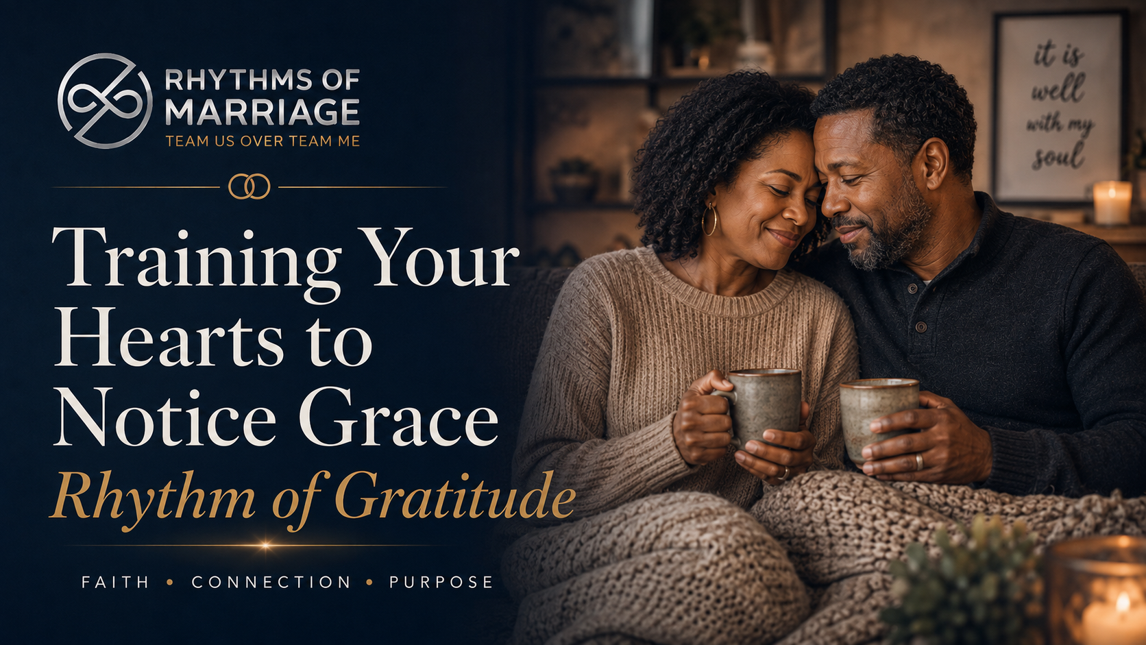 Training Your Hearts to Notice Grace