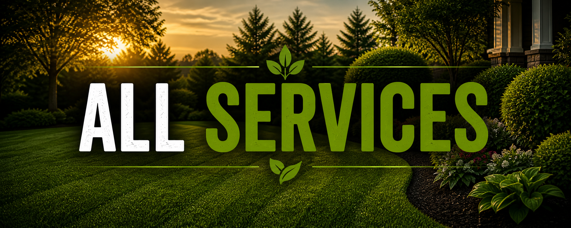 Sunset over a landscaped lawn with trees and shrubs, with text overlay reading 'All Services' and green leaf accents.