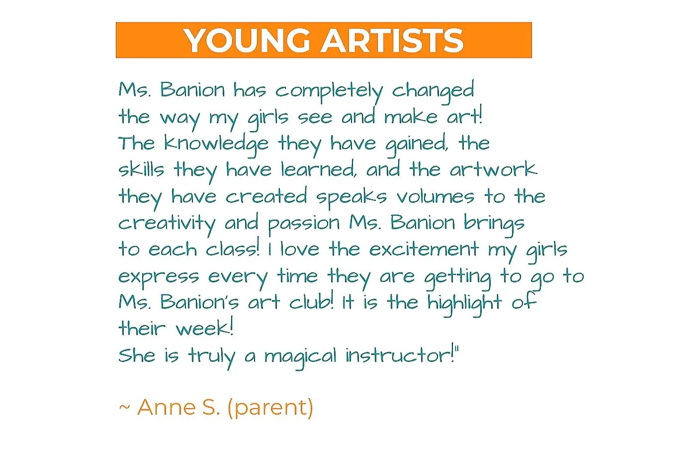 A note praising Ms. Aimee Banion's impact on young artists, highlighting her knowledge, skills, and creativity, signed by Anne S. (parent).