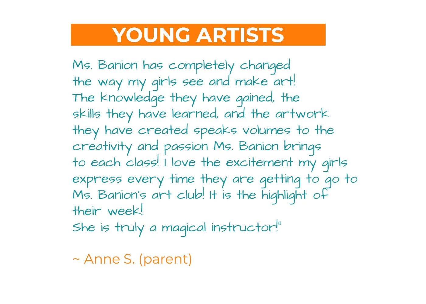 A note praising Ms. Aimee Banion's impact on young artists, highlighting her knowledge, skills, and creativity, signed by Anne S. (parent).