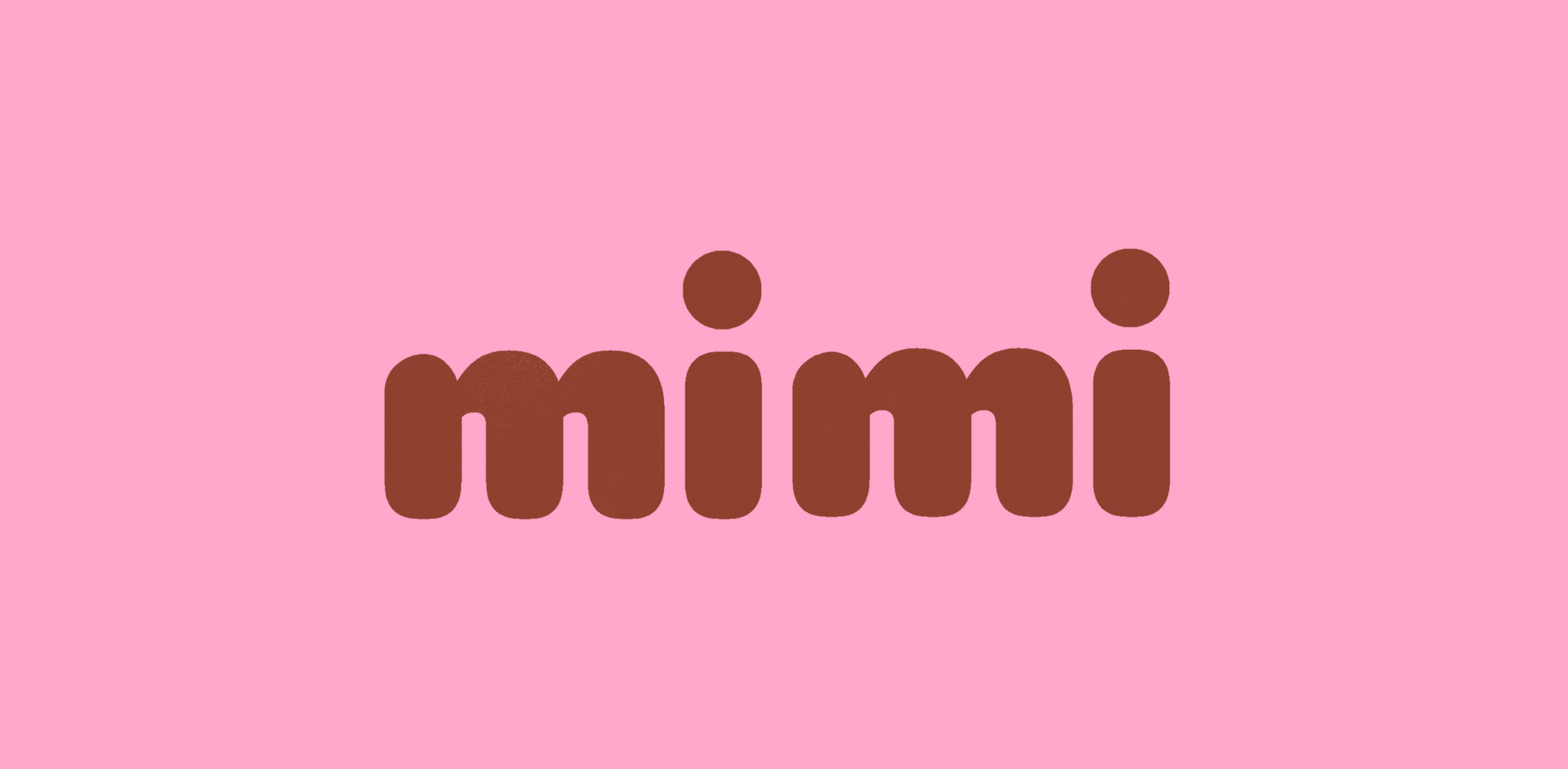 Graphic with the word 'mimi' in bold brown letters on a pink background.