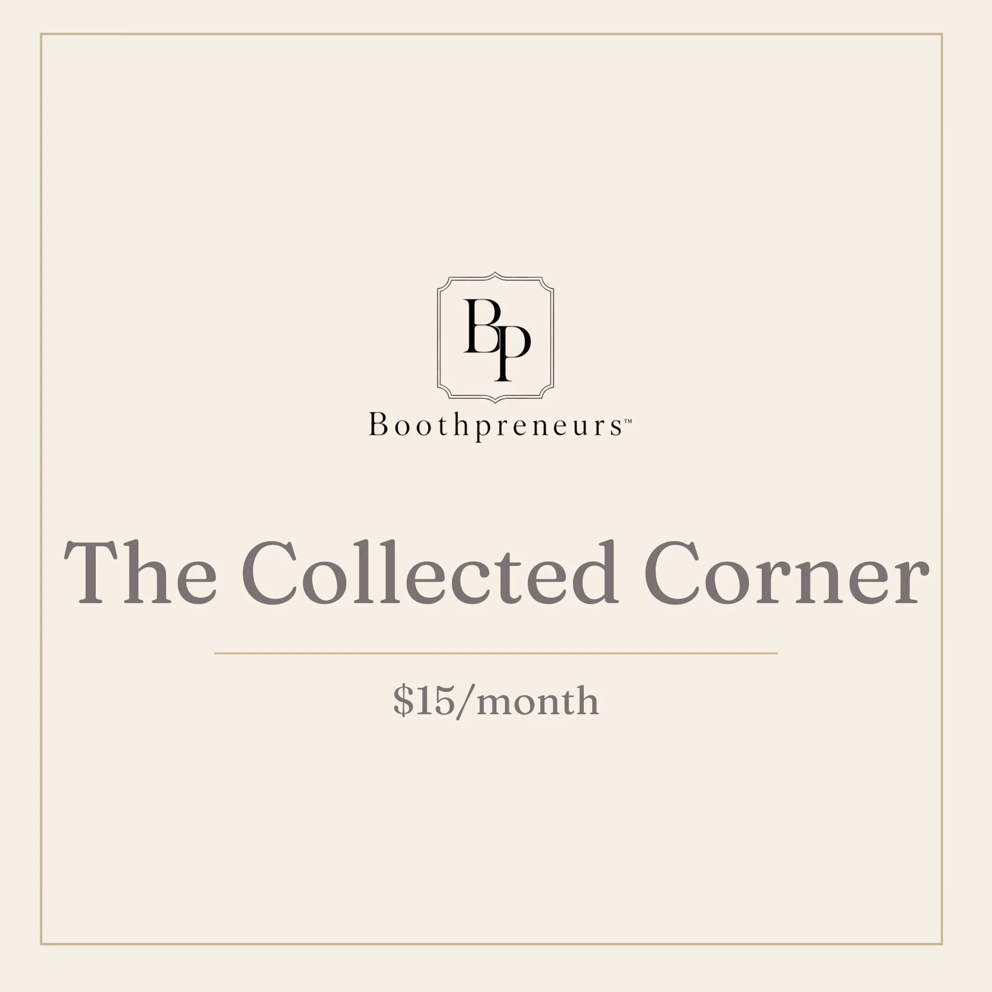 The Collected Corner - Monthly