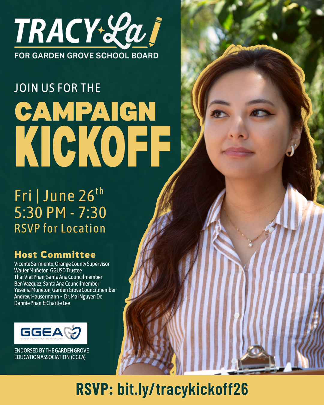 Flyer for a campaign kickoff event featuring a woman with long dark hair and a striped shirt, standing outdoors with trees in the background. The flyer invites people to join the event on June 26th from 5:30 PM to 7:30 PM, hosted by Tracy La for Garden Grove School Board, endorsed by GGEA.