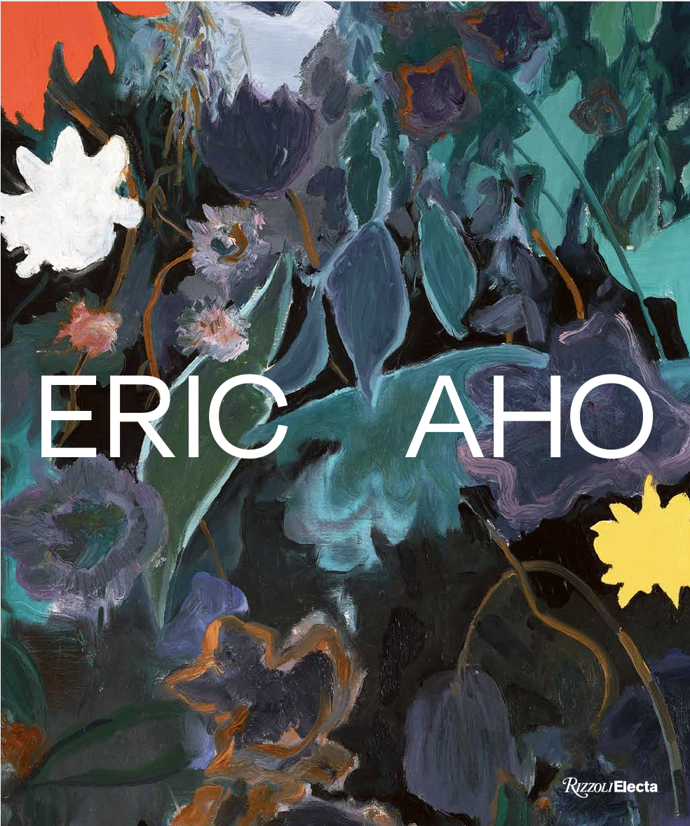 Book cover for Eric Aho featuring an abstract painting of various colored flowers and leaves with the author's name and publisher's logo.