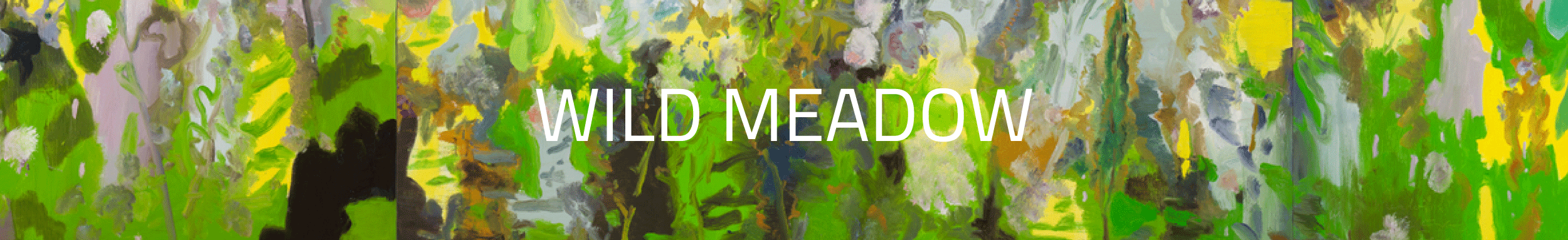 Abstract painting with various shades of green, yellow, purple, gray, and black representing a wild meadow.