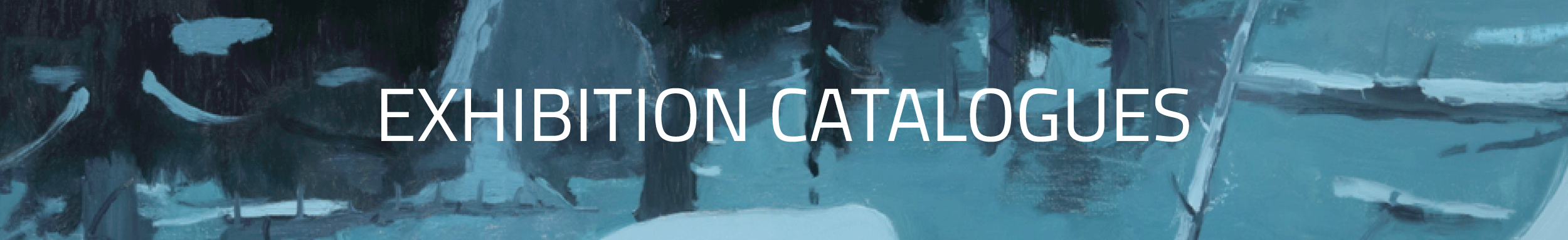 Text overlay on a painting of a winter landscape reads 'Exhibition Catalogues' in white font.