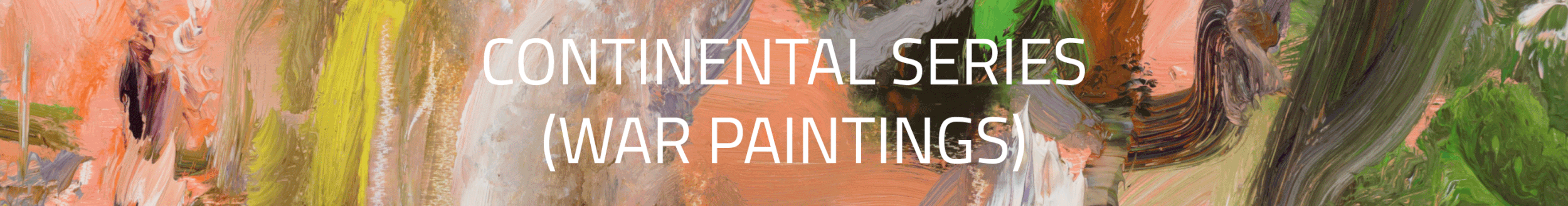 Abstract war paintings with bold brushstrokes in earthy tones, including orange, green, white, and black, forming an impressionistic background.