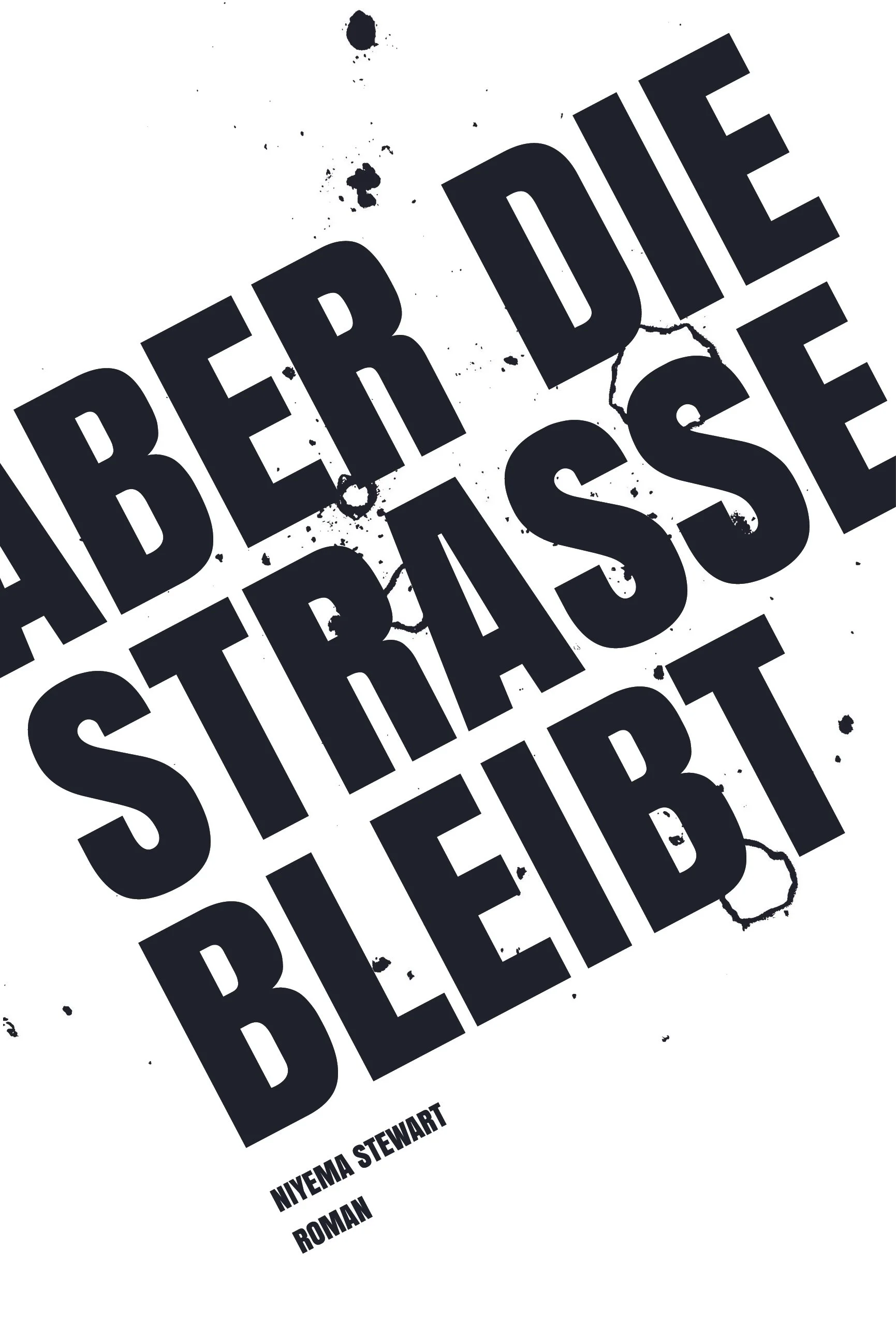 Debütroman: Aber die Straße bleibt