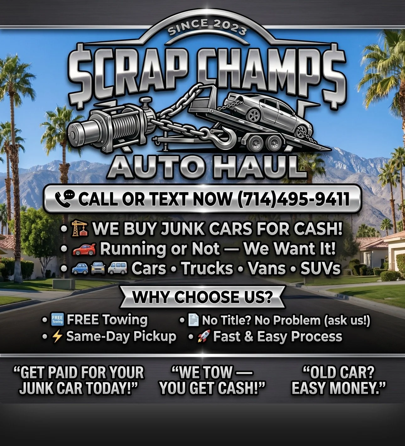 Advertisement for a junk car towing service called Scrap Champs Auto Haul, established in 2023, with contact phone number (714) 495-9411. Features include buying junk cars for cash, accepting running or not cars, trucks, vans, SUVs, free towing, same-day pickup, no title needed, fast and easy process, and cash for junk cars.